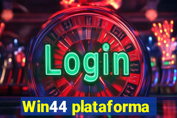 Win44 plataforma